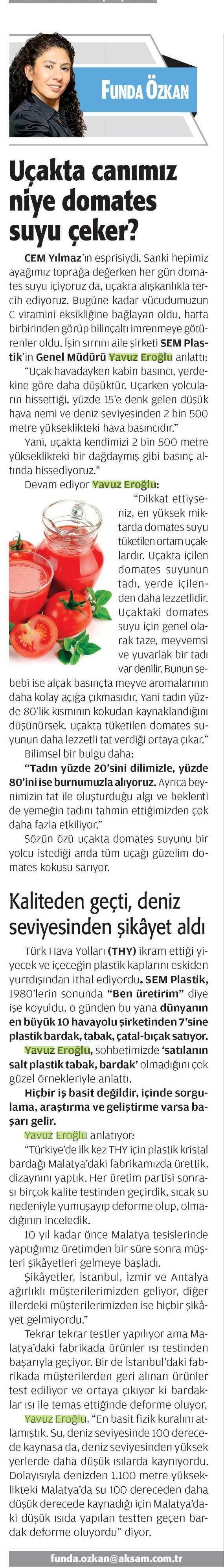 Evening newspaper writer Funda Özkan wrote the aviation experiences of SEM plastic in the corner of the date of 20.08.2014.